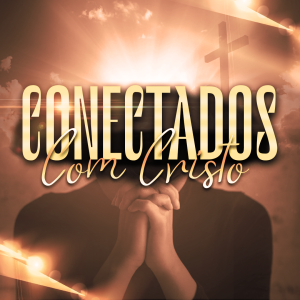 CONECTADOS_COM_CRISTO