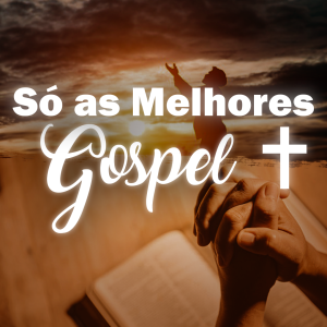 SO_AS_MELHORES_GOSPEL
